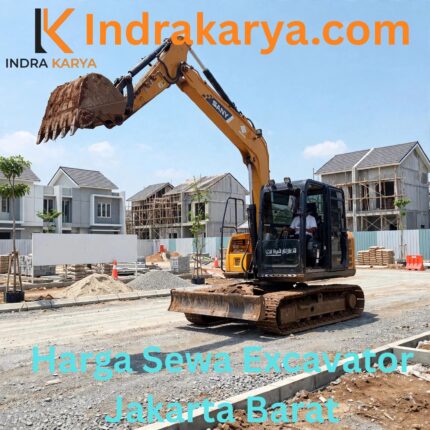 Harga Sewa Excavator Jakarta Barat