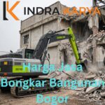 Harga Jasa Bongkar Bangunan Bogor