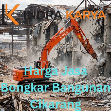 Harga Jasa Bongkar Bangunan Cikarang