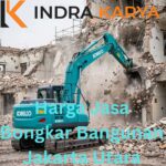 Harga Jasa Bongkar Bnagunan Jakarta Utara