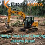 Harga Jasa Land Clearing Jakarta Pusat