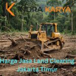 Harga Jasa Land Clearing Jakarta Timur