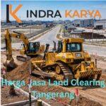 Harga Jasa Land Clearing Tangerang