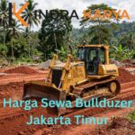 Harga Sewa Bulldozer Jakarta TImur