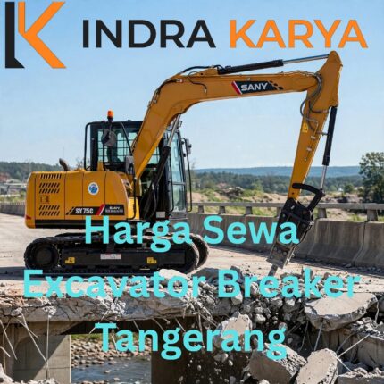 Harga Sewa Excavator Breaker Tangerang