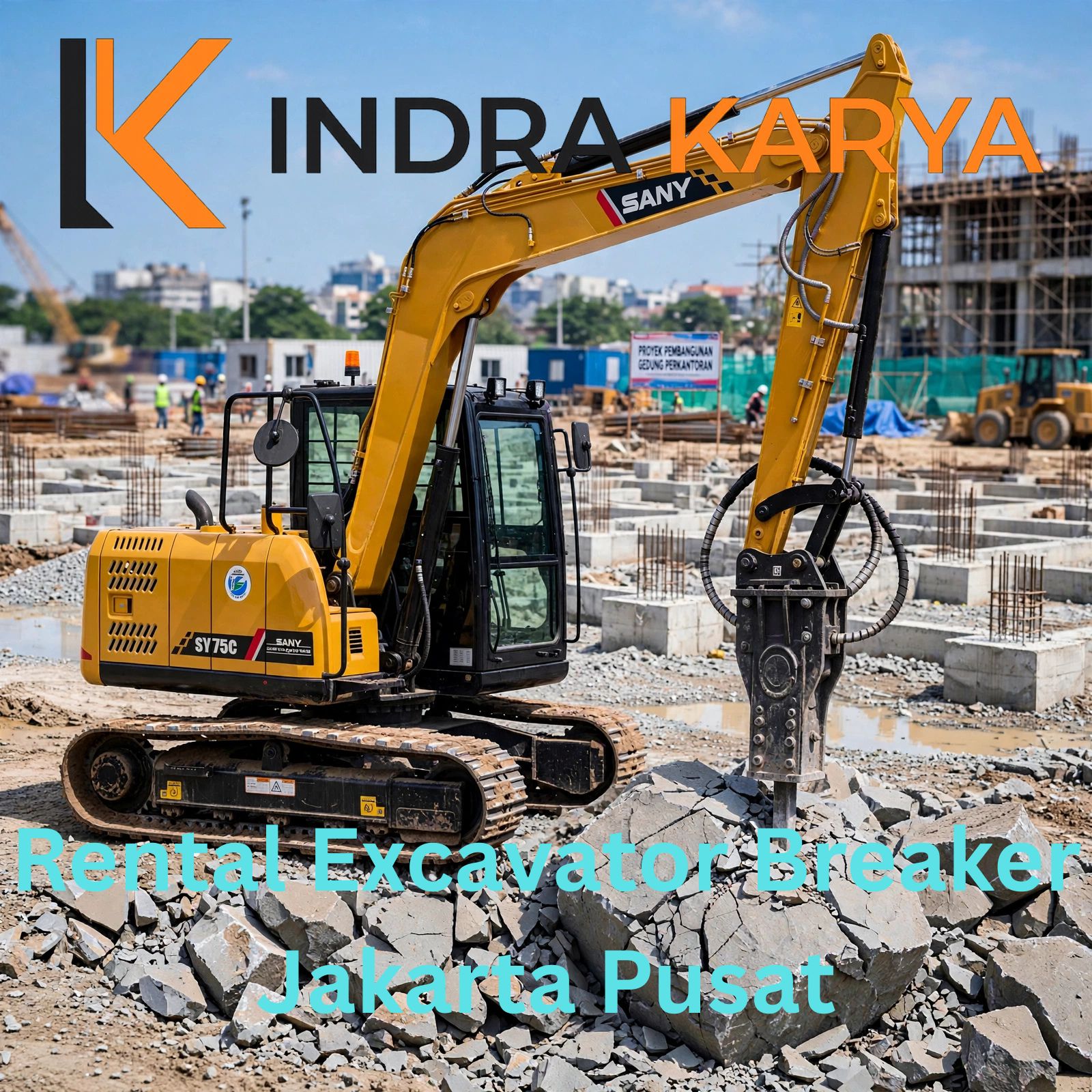 Harga Sewa Excavator Breaker Jakarta Pusat