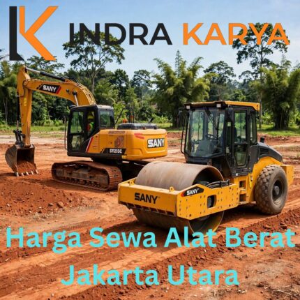 Harga Sewa Alat Berat Jakarta Utara