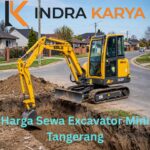 Harga Sewa Excavator Mini Tangerang